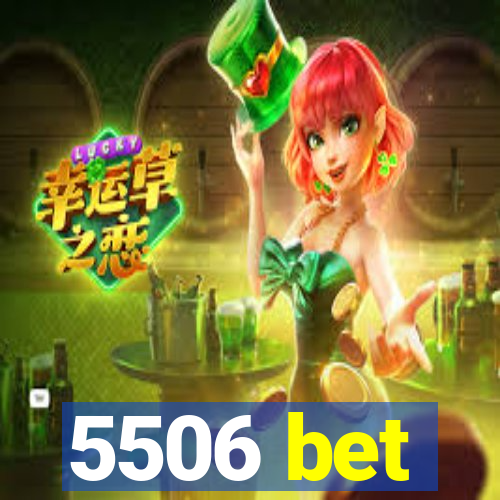 5506 bet